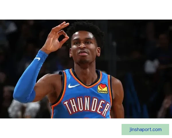 亚历山大谈雷霆心态持续奋进力求更具侵略性